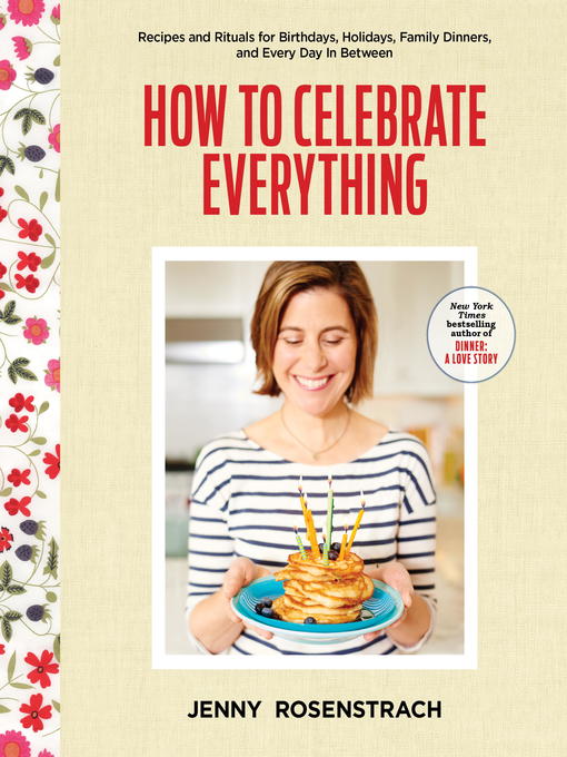 Title details for How to Celebrate Everything by Jenny Rosenstrach - Available